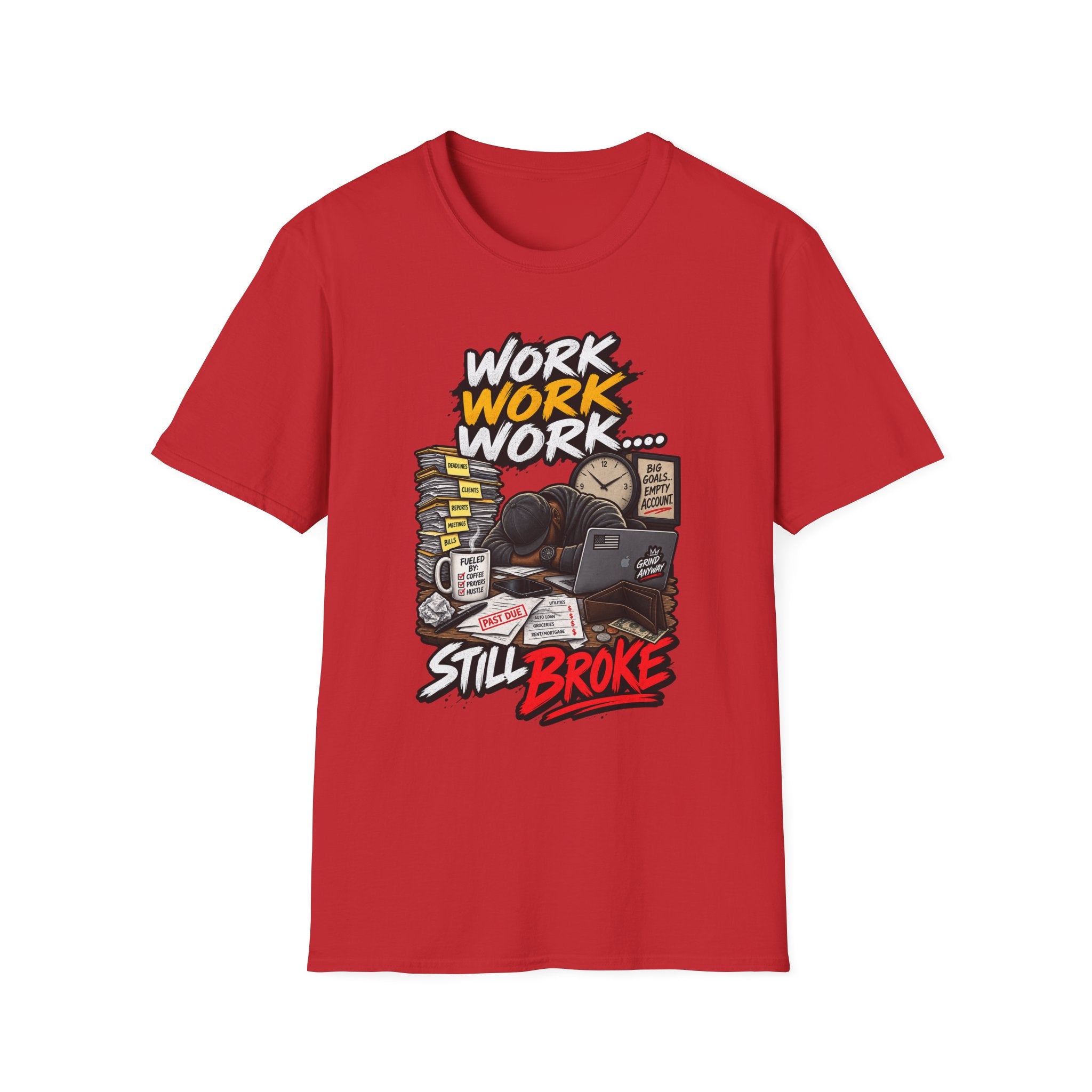 Work Work Work graphic tee | T-Shirt, funny still broke design Hip Hop | 1990's 2000's Nostalgia Throwback