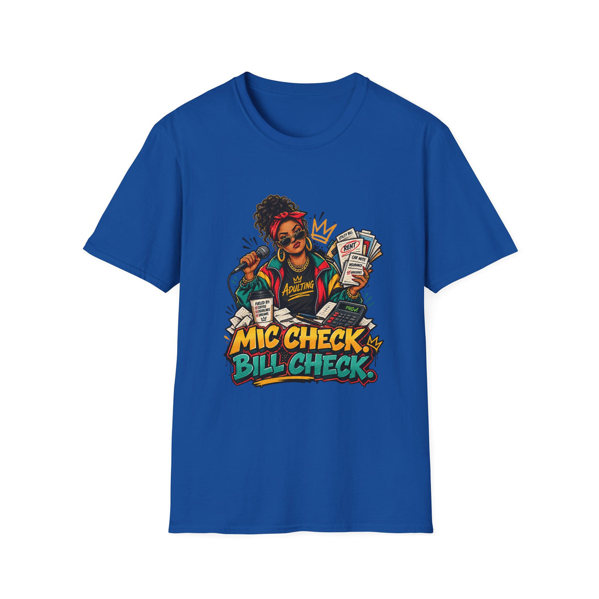 Mic Check Bill Check T-Shirt | Funny Adulting Design, Woman with Microphone and Bills | 1990's 2000's Nostalgia Throwback