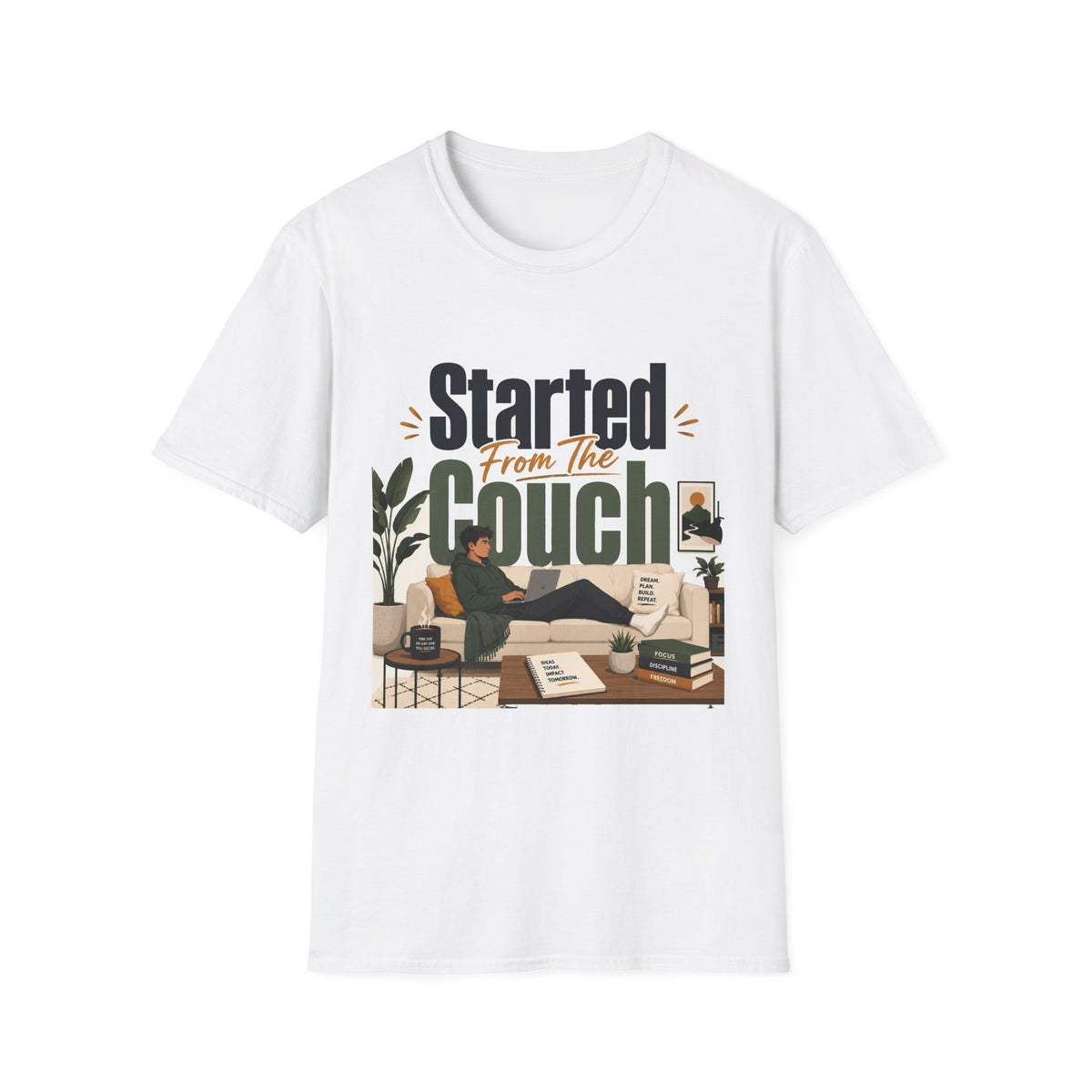 Started From The Couch T-Shirt | Lazy Day Lounge Design | 1990's 2000's Nostalgia Throwback