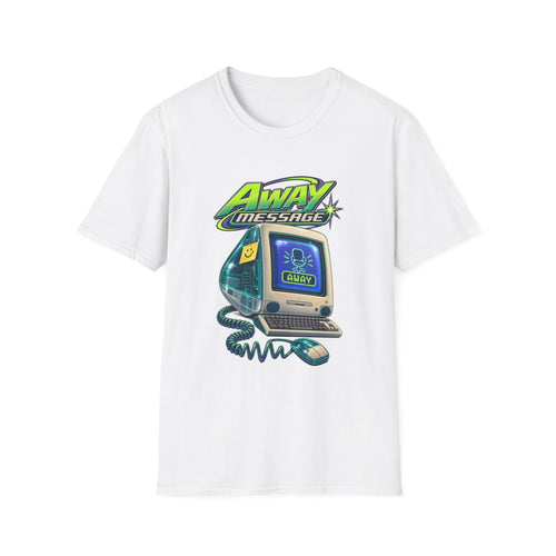 Away Message T-Shirt | Retro Computer Novelty Tee | 1990's 2000's Nostalgia Throwback