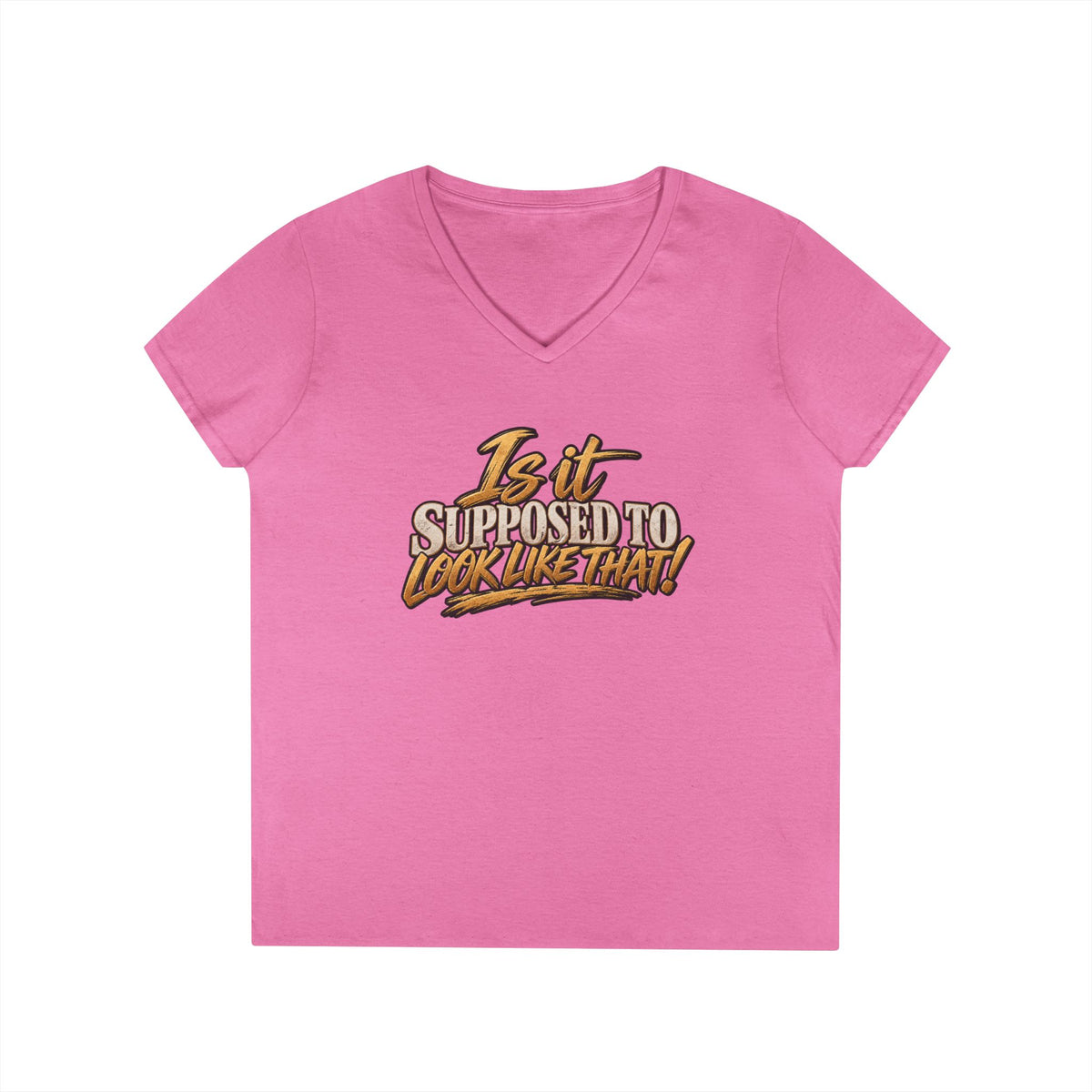 Is It Supposed To Look Like That V-Neck T-Shirt | Funny Typographic Tee | 90s 00s Hip Hop Pop Culture Nostalgia Millennial Era