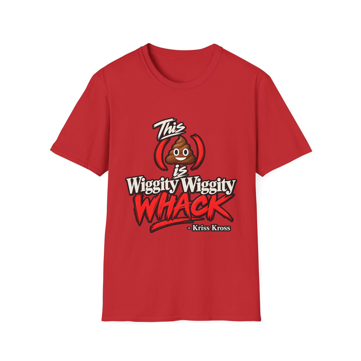 This Shit Is Wiggity Wiggity Whack T-Shirt | Funny Poop Emoji Graphic | 90s 00s Hip Hop Pop Culture Nostalgia Millennial Era