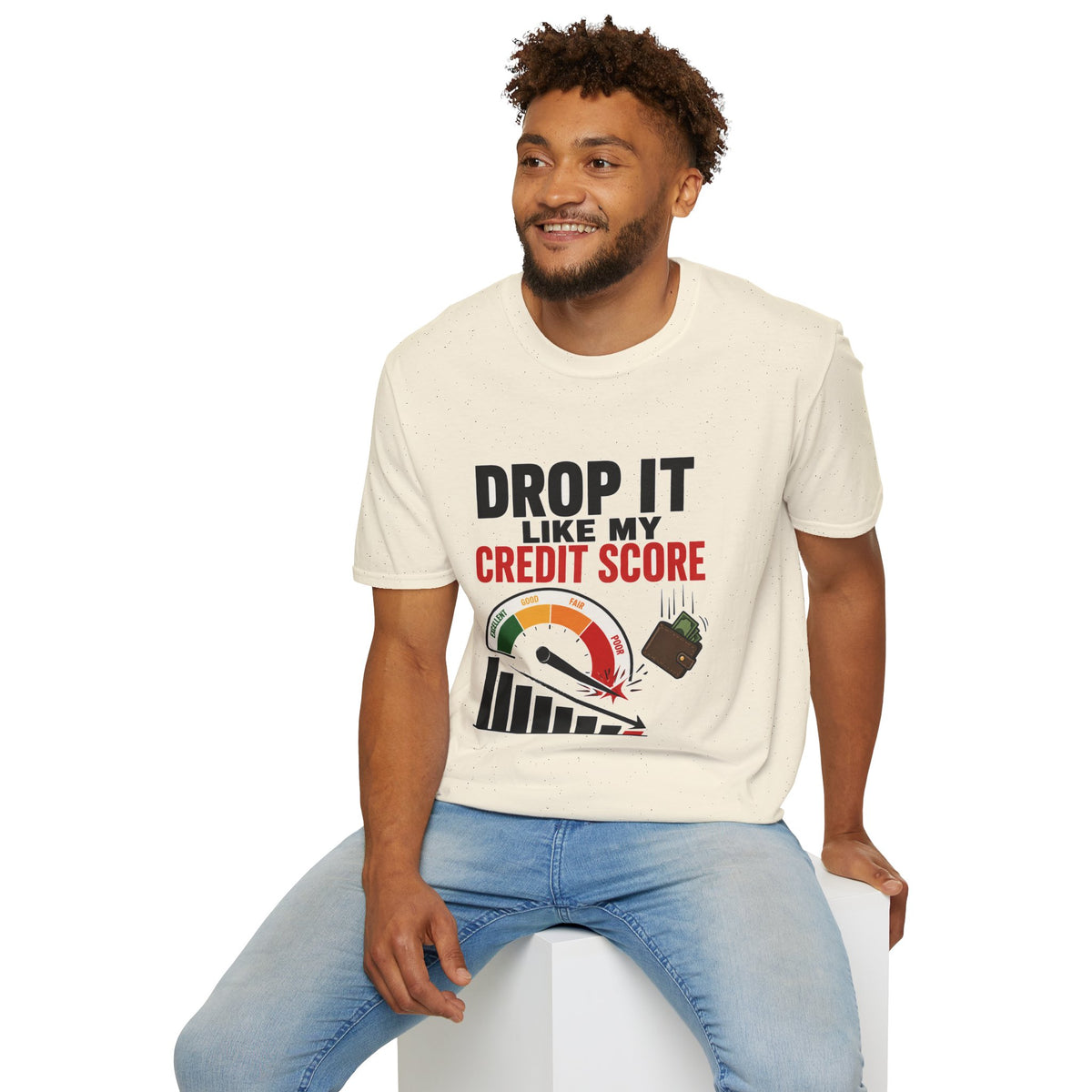 Drop It Like My Credit Score T-Shirt | Funny Financial Humor | 1990's 2000's Nostalgia Throwback