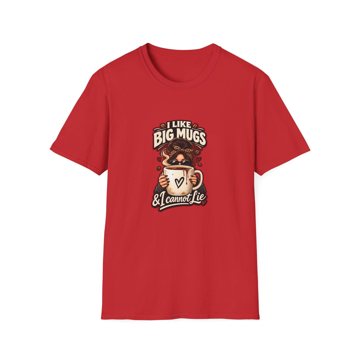 I Like Big Mugs T-Shirt | Coffee Lover Graphic Tee