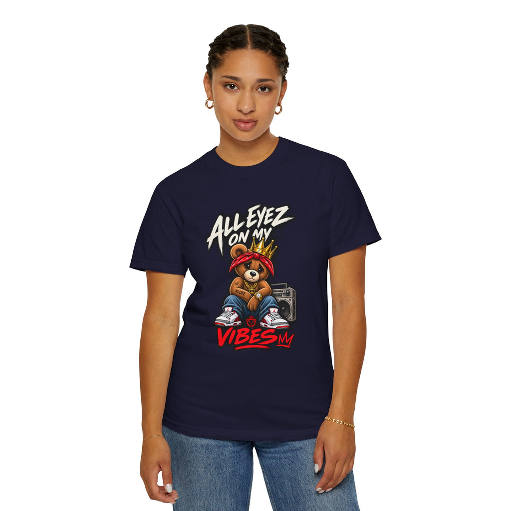 All Eyez On My Vibes Bear Pac T-Shirt | Streetwear Graphic Tee