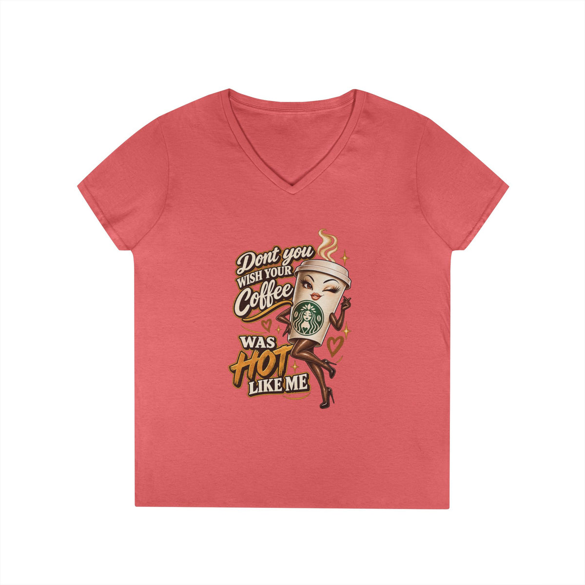 Dont You Wish Your Coffee Was Hot Like Me V-Neck T-Shirt | Coffee Pinup Tee | 90s 00s Hip Hop Pop Culture Nostalgia