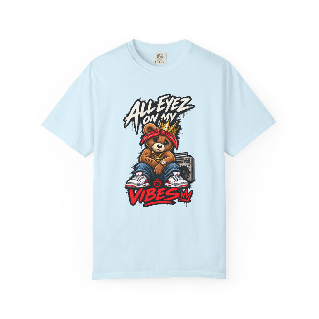 All Eyez On My Vibes Bear Pac T-Shirt | Streetwear Graphic Tee