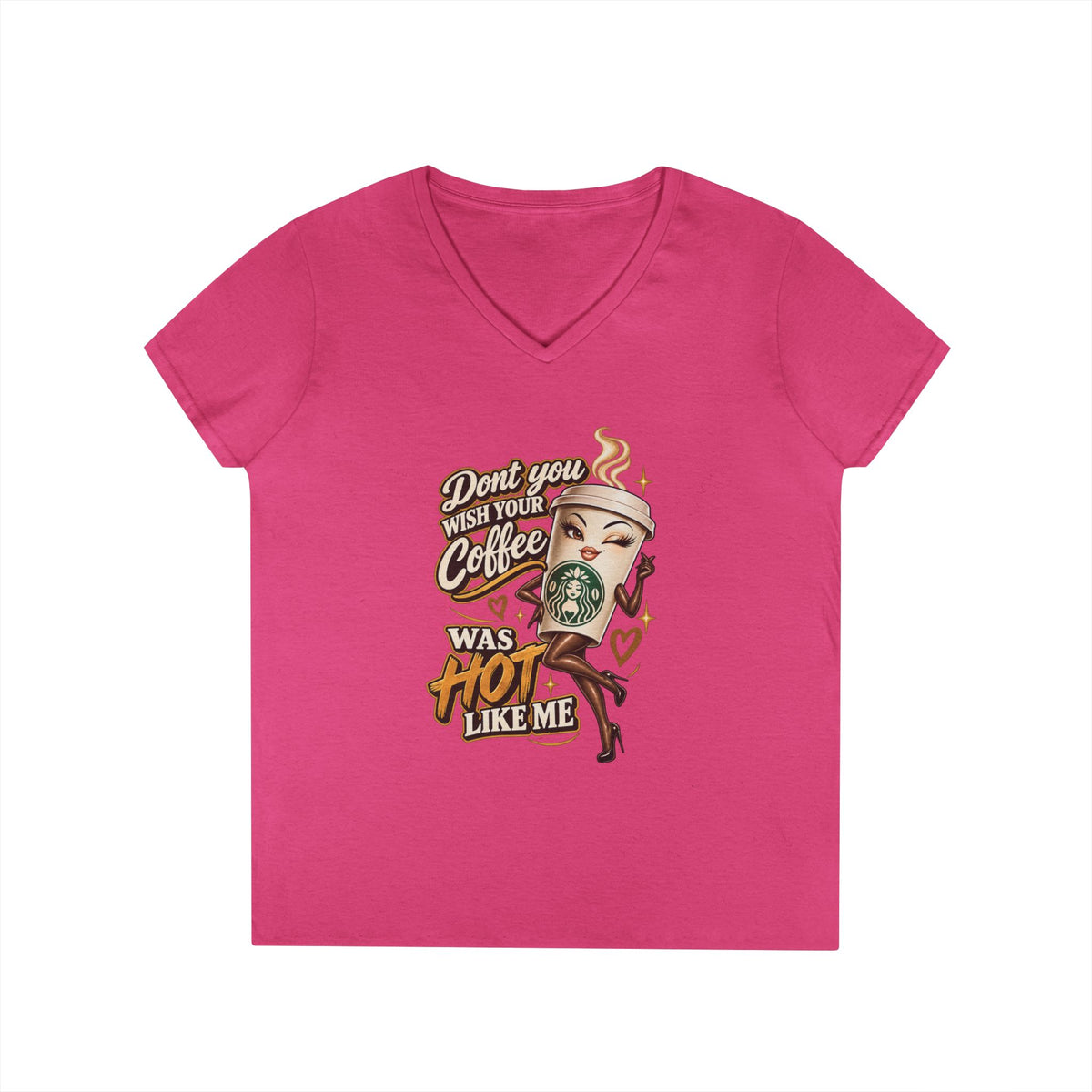 Dont You Wish Your Coffee Was Hot Like Me V-Neck T-Shirt | Coffee Pinup Tee | 90s 00s Hip Hop Pop Culture Nostalgia