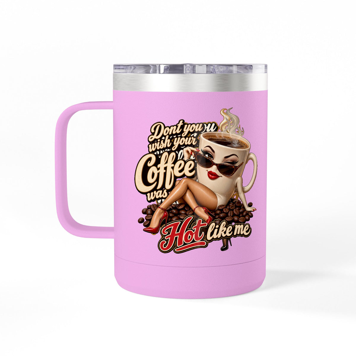 Dont You Wish Coffee Mug, 15oz Tumbler | Gothic Cafe Drinkware | 90s 00s Hip Hop Pop Culture Nostalgia