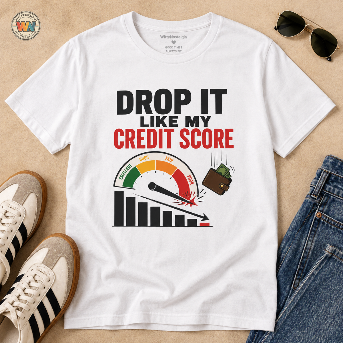 Drop It Like My Credit Score T-Shirt | Funny Financial Humor | 1990's 2000's Nostalgia Throwback