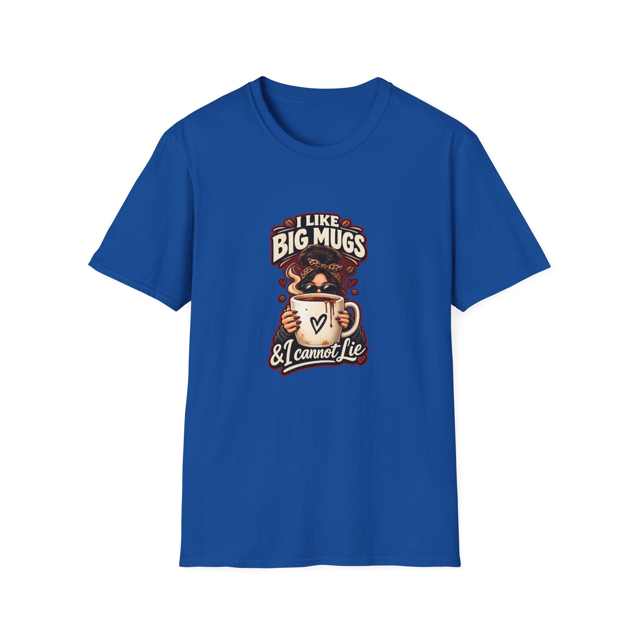 I Like Big Mugs T-Shirt | Coffee Lover Graphic Tee