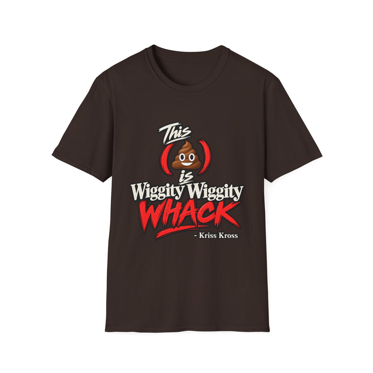 This Shit Is Wiggity Wiggity Whack T-Shirt | Funny Poop Emoji Graphic | 90s 00s Hip Hop Pop Culture Nostalgia Millennial Era