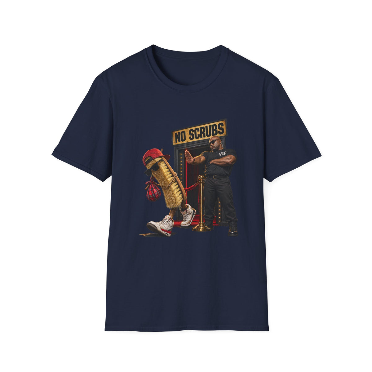 No Scrubs design T-Shirt | 90s R&B humor, VIP bouncer graphic | 1990's 2000's Nostalgia Throwback