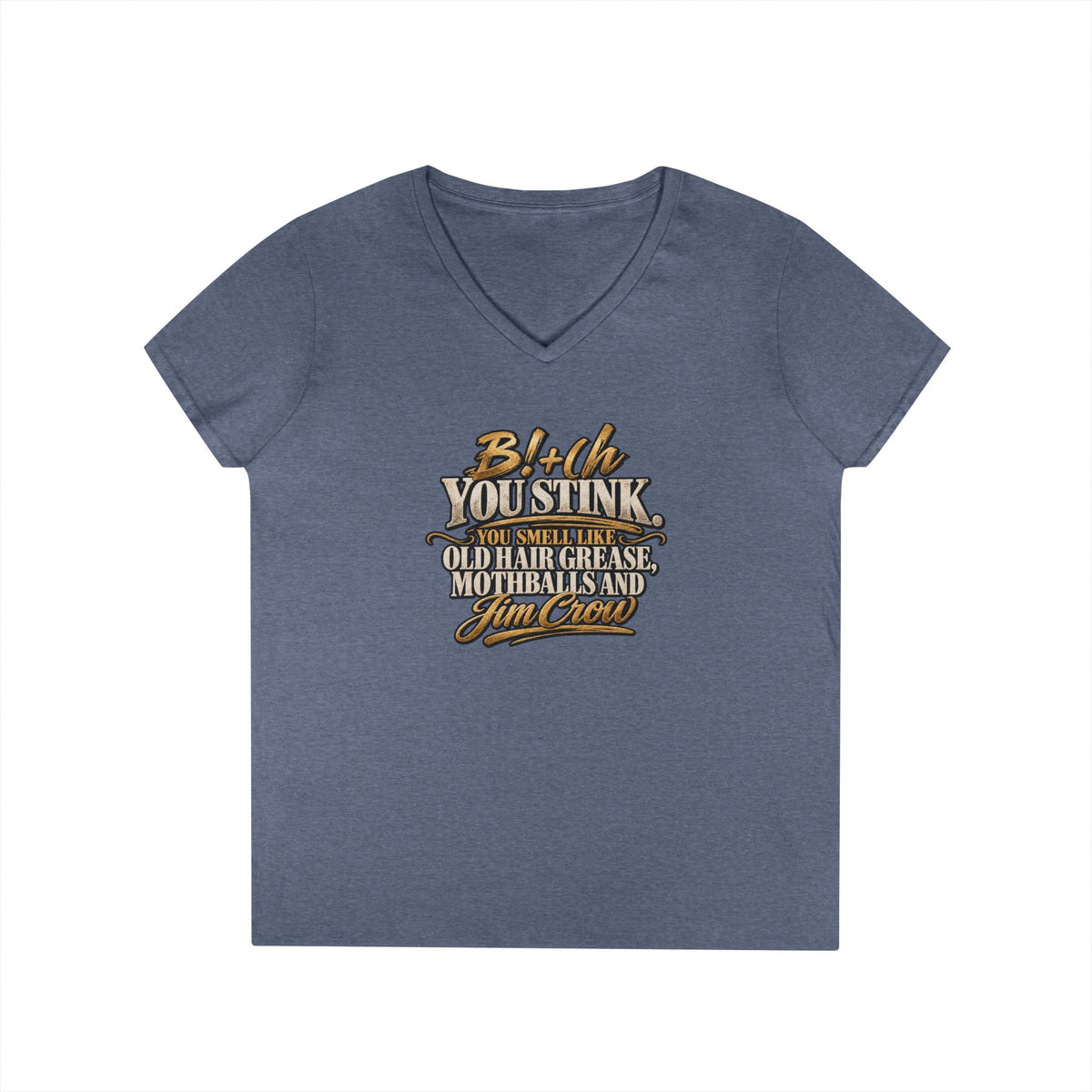 Bi+(h You Stink Script Graphic T-Shirt | Funny Sarcastic Typography Tee | Mallory Beauty