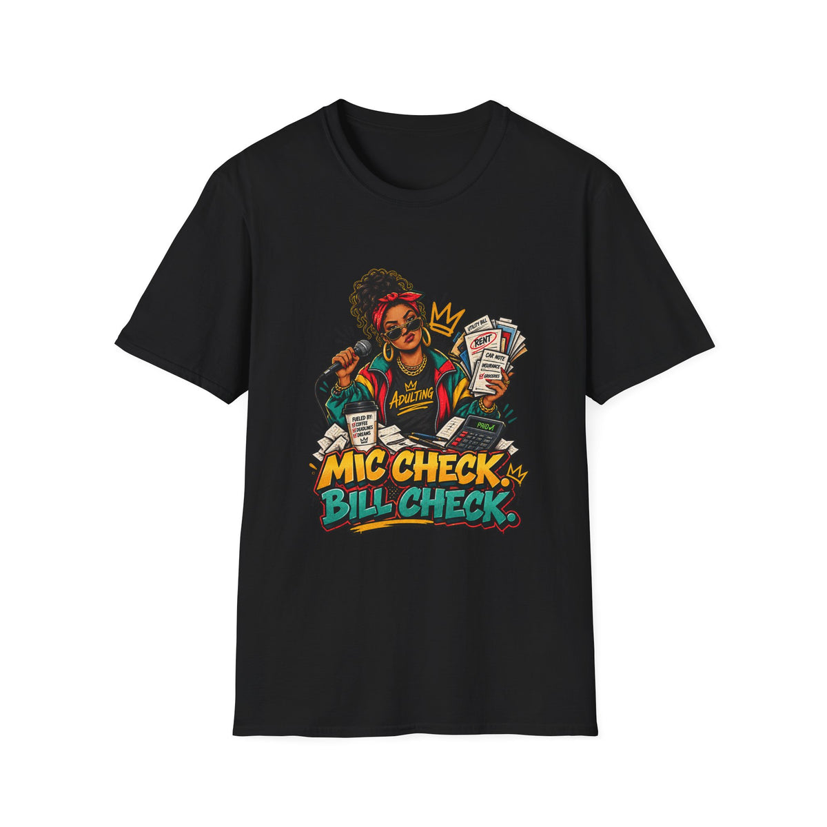 Mic Check Bill Check T-Shirt | Funny Adulting Design, Woman with Microphone and Bills | 1990's 2000's Nostalgia Throwback