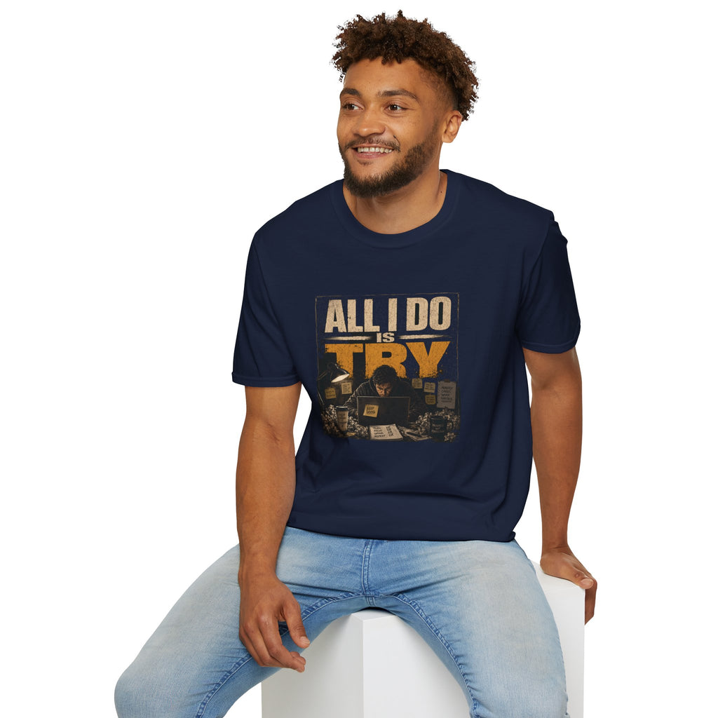 All I Do Is Try T-Shirt | Vintage Music Poster Style