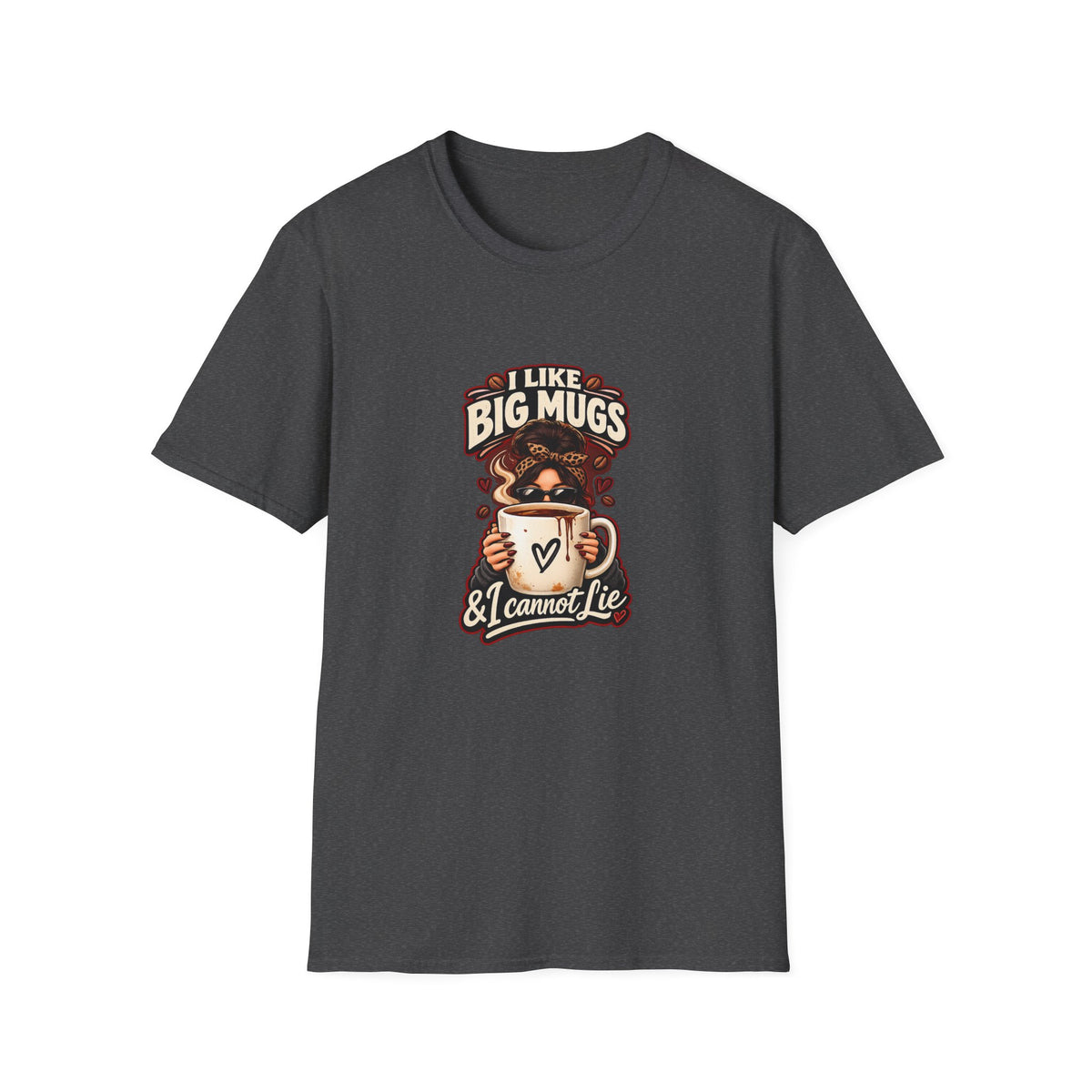 I Like Big Mugs T-Shirt | Coffee Lover Graphic Tee