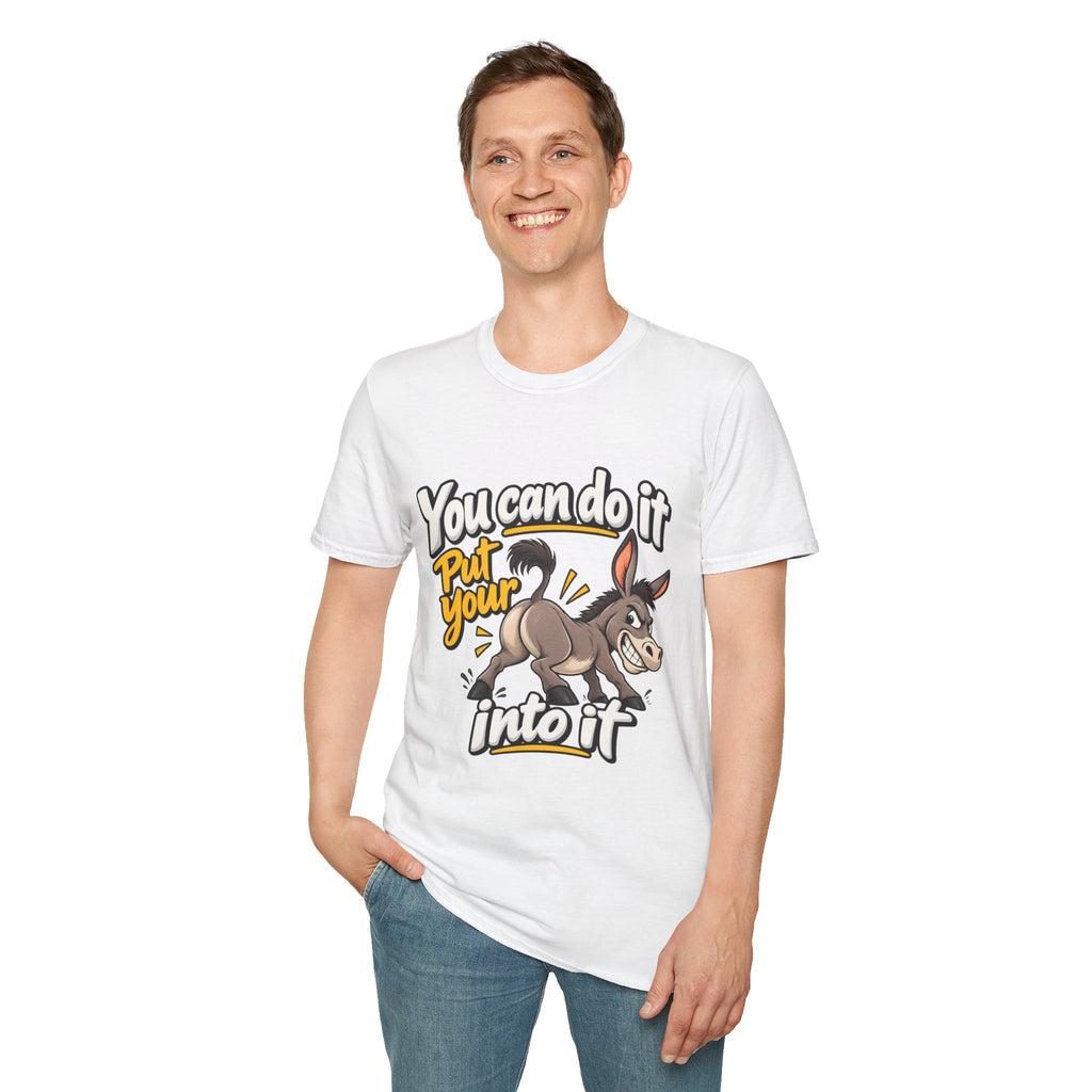 You Can Do It Put Your Ass Into It T-Shirt | Funny Donkey Illustration | 90s 00s Hip Hop Pop Culture Nostalgia Millennial Era