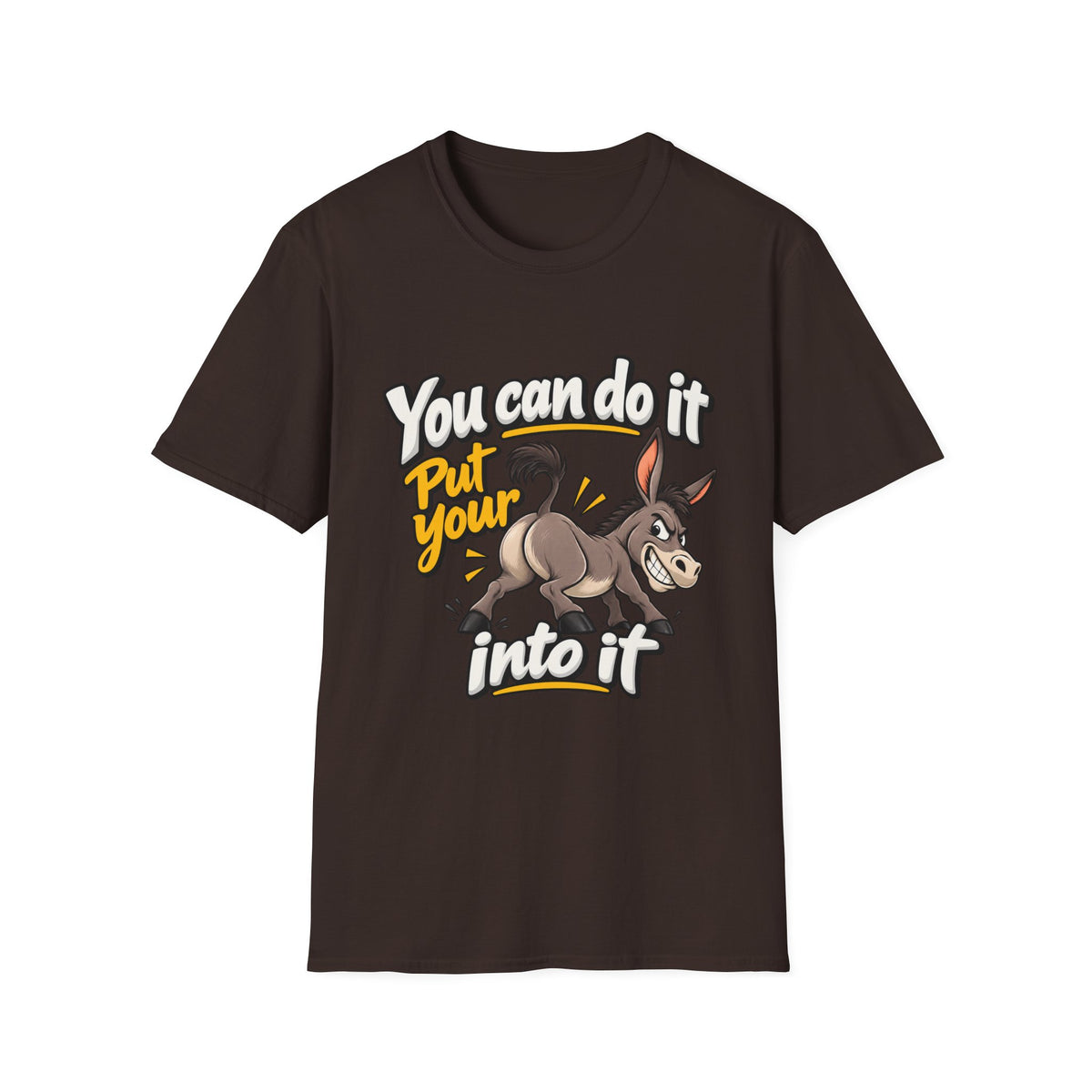 You Can Do It Put Your Ass Into It T-Shirt | Funny Donkey Illustration | 90s 00s Hip Hop Pop Culture Nostalgia Millennial Era
