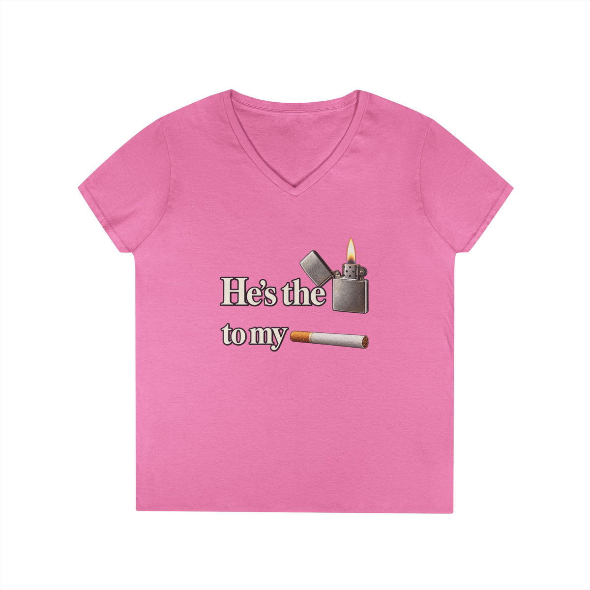 He's the Lighter to My Cigarette V-Neck T-Shirt | Millennial Tee | 90s 00s Hip Hop Pop Culture Nostalgia Millennial Era