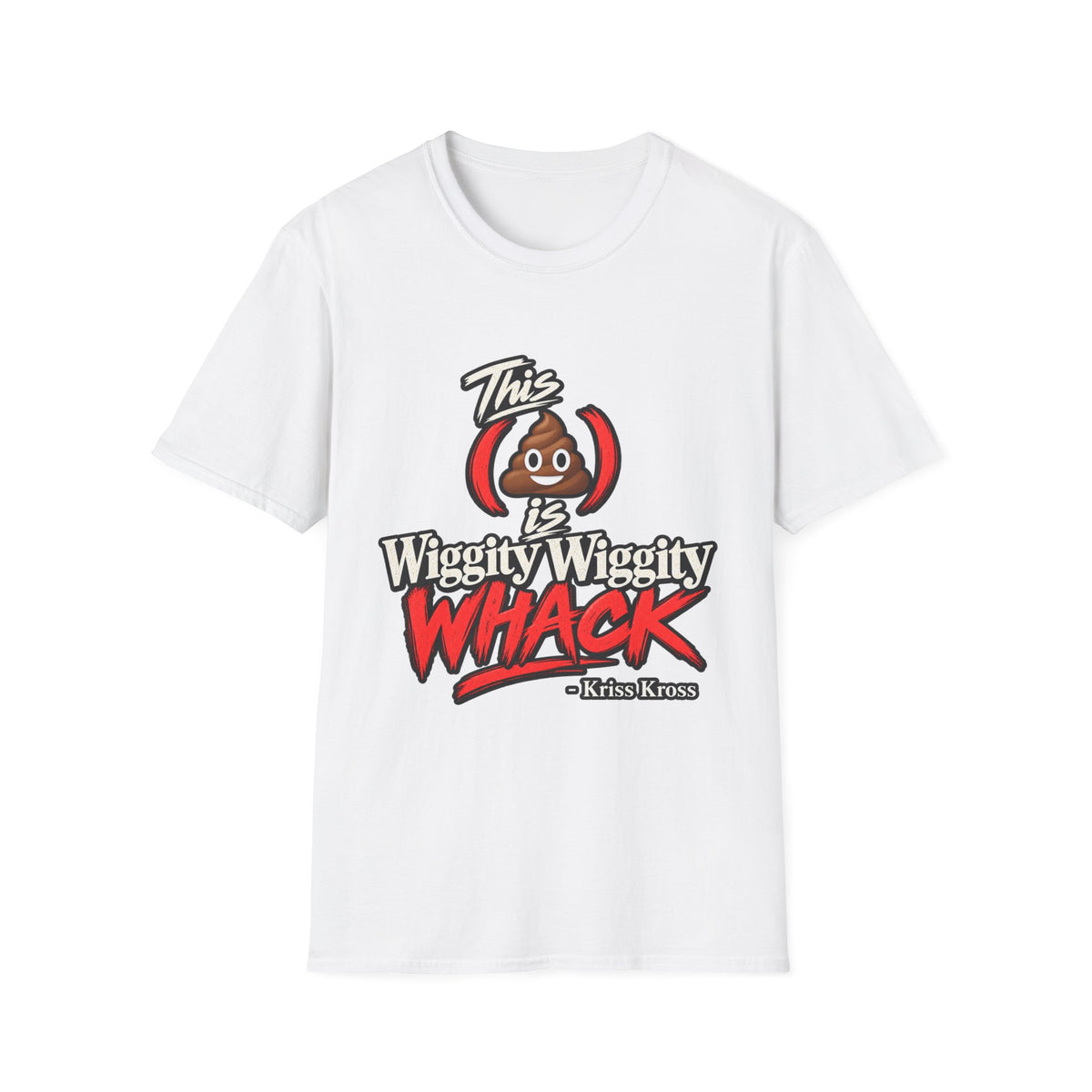 This Shit Is Wiggity Wiggity Whack T-Shirt | Funny Poop Emoji Graphic | 90s 00s Hip Hop Pop Culture Nostalgia Millennial Era