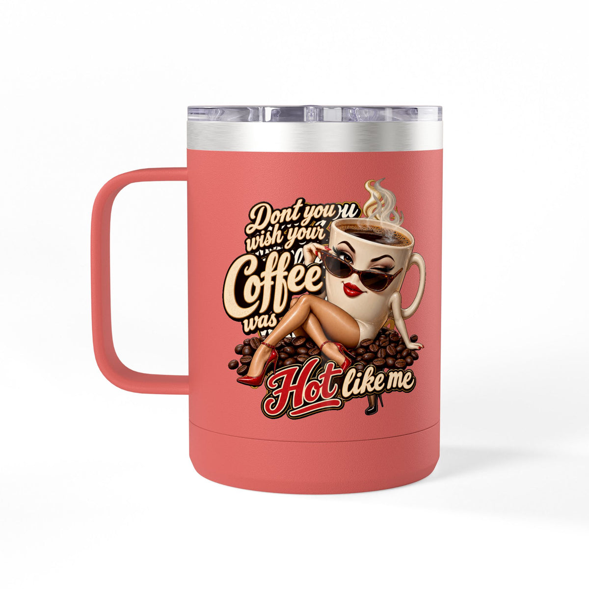Dont You Wish Coffee Mug, 15oz Tumbler | Gothic Cafe Drinkware | 90s 00s Hip Hop Pop Culture Nostalgia