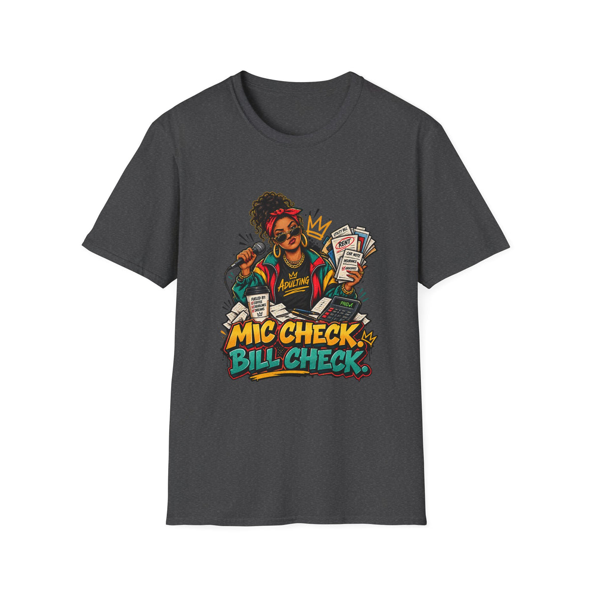 Mic Check Bill Check T-Shirt | Funny Adulting Design, Woman with Microphone and Bills | 1990's 2000's Nostalgia Throwback