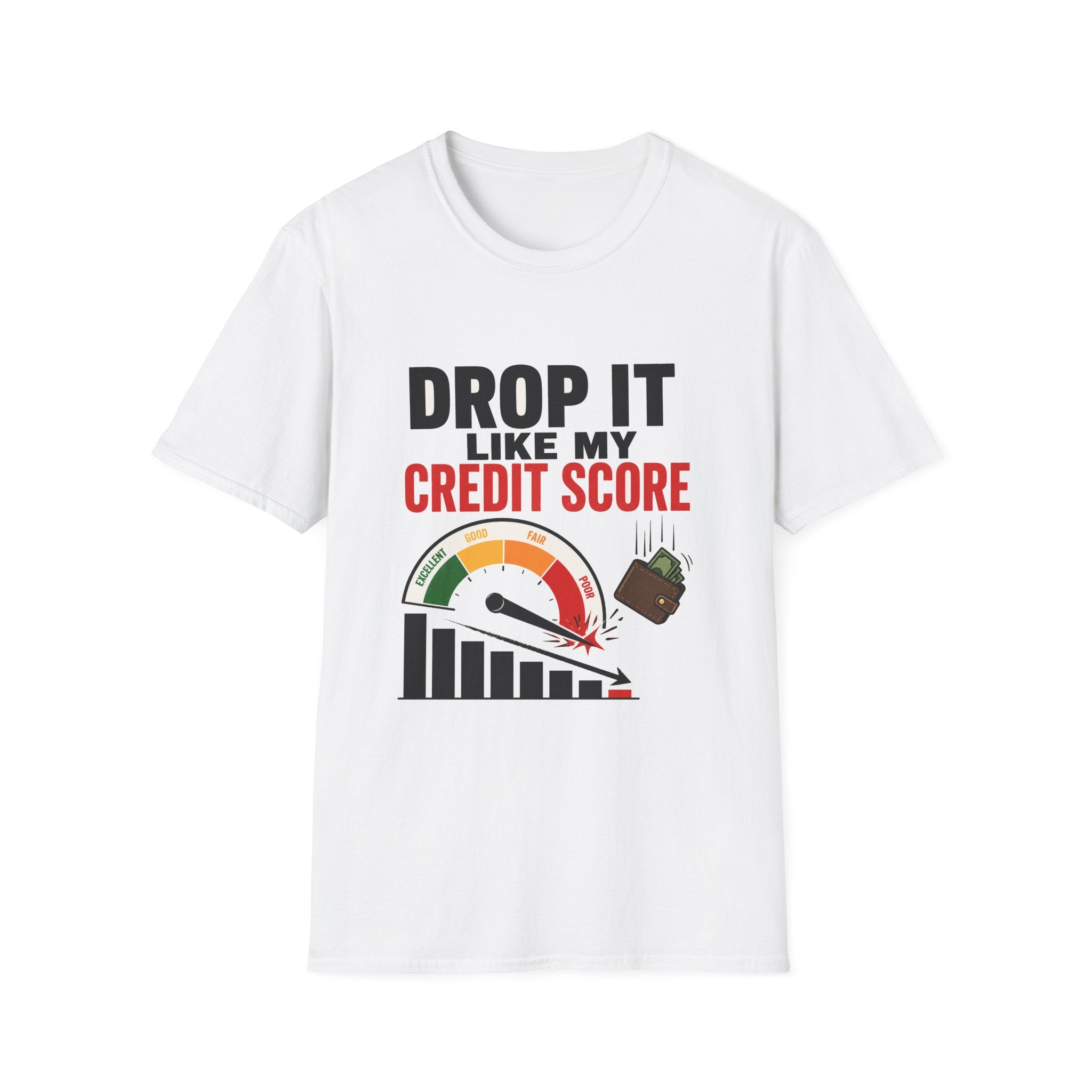 Drop It Like My Credit Score T-Shirt | Funny Financial Humor | 1990's 2000's Nostalgia Throwback