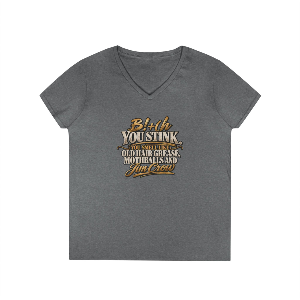 Bi+(h You Stink Script Graphic T-Shirt | Funny Sarcastic Typography Tee | Mallory Beauty