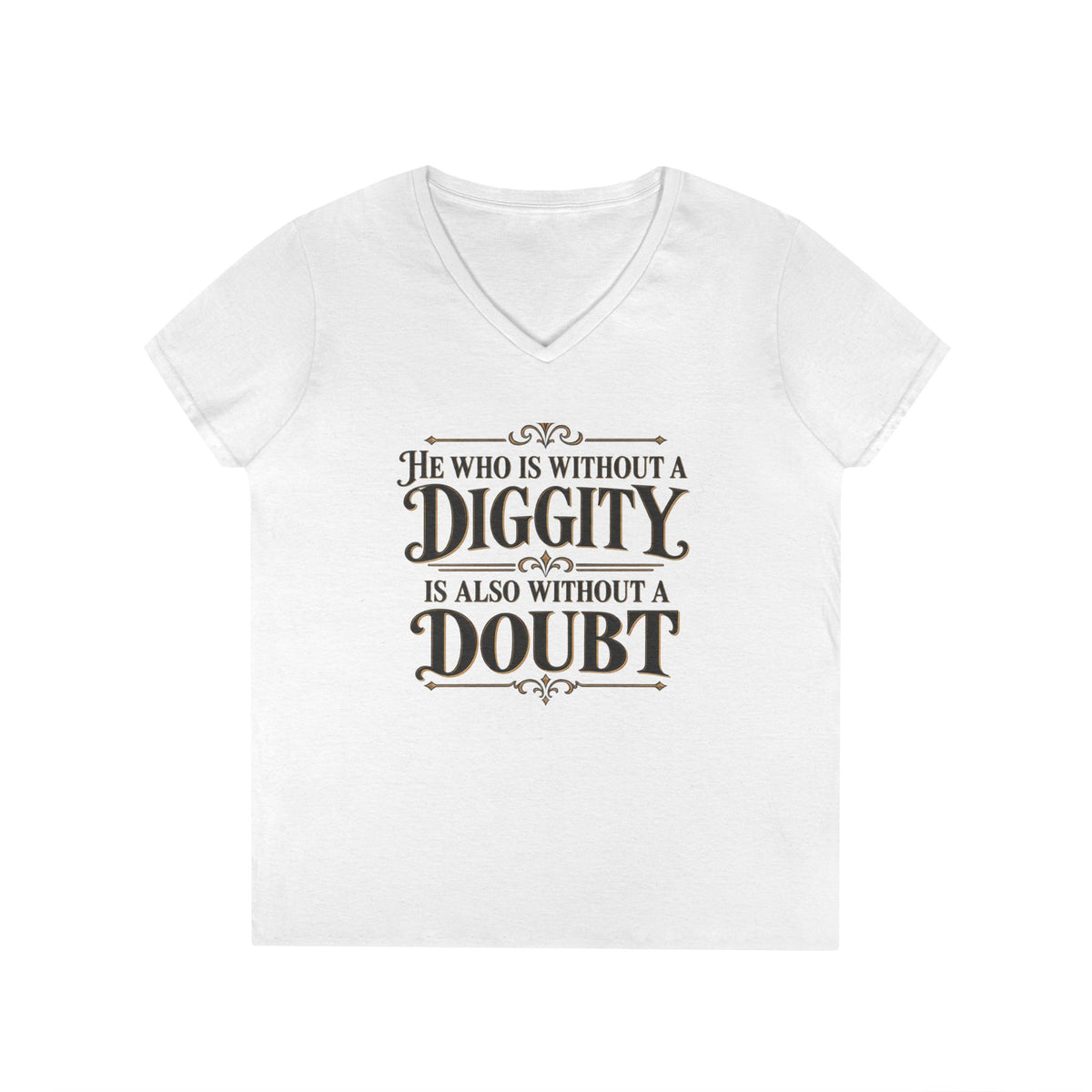 He Who Is Without A Diggity Is Also Without A Doubt V-Neck Shirt | 90s 00s Hip Hop Pop Culture Millennial Nostalgia