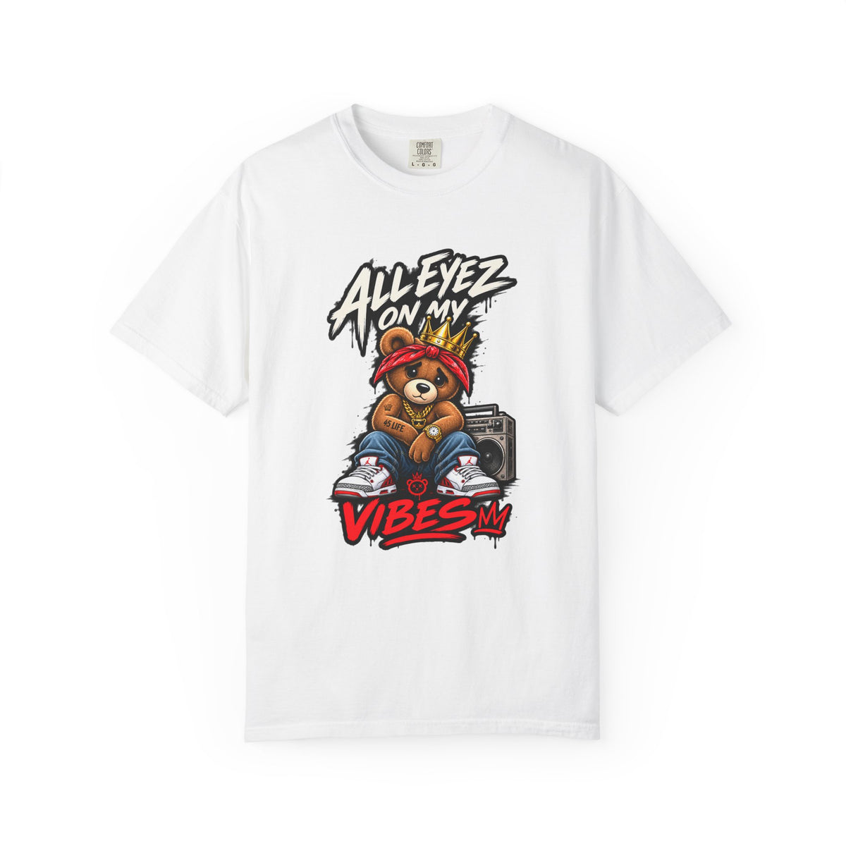 All Eyez On My Vibes Bear Pac T-Shirt | Streetwear Graphic Tee