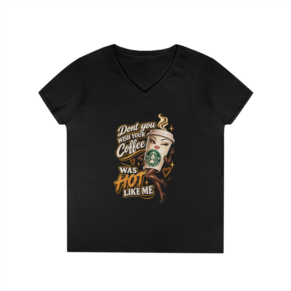 Dont You Wish Your Coffee Was Hot Like Me V-Neck T-Shirt | Coffee Pinup Tee | 90s 00s Hip Hop Pop Culture Nostalgia